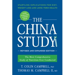The China Study - Revised Expanded Edition by T. Colin Campbell