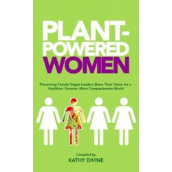 Plant-Powered Women by Kathy Devine