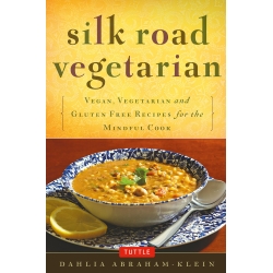 Silk Road Vegetarian by Dahlia Abraham-Klein
